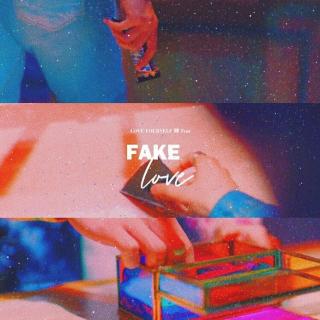【和声】防弹少年团 - Fake Love