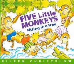 Five Little Monkeys Sitting in a Tree 五只小猴子坐在树上