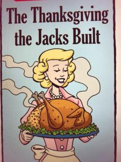 The Thanksgiving The Jacks Built