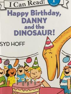 Happy birthday,Danny and the dinosaur!