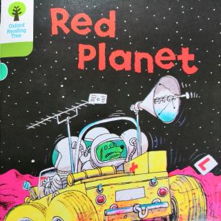 Coco姐姐读牛津树:7-1 Red Planet