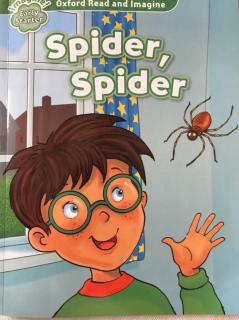 牛津阅读与想象～Spider，Spider