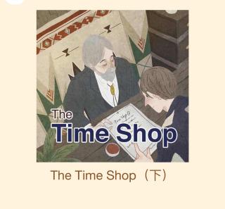 VOL18:The Time Shop（下）
