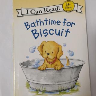 I Can Read My First饼干狗Bathtime for Biscuit
