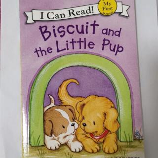 I Can Read My First饼干狗Biscuit and the Little Pup