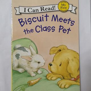 I Can Read My First饼干狗Biscuit Meets the Class Pet