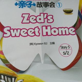 Zed's   sweet  home