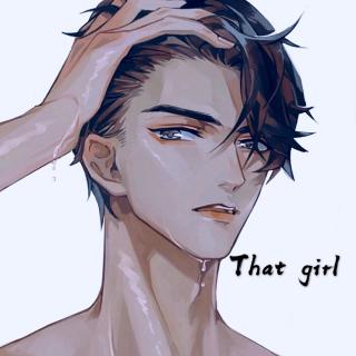 That girl - 苏唏