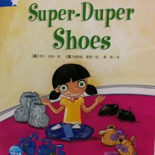 Super-Duper Shoes