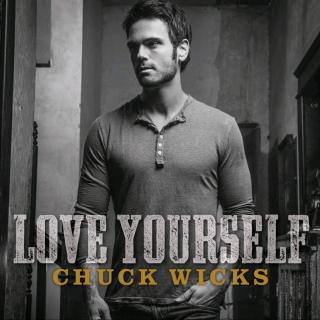 Love Yourself - Chuck Wicks
