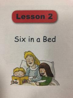 Lesson2 Six in a Bed