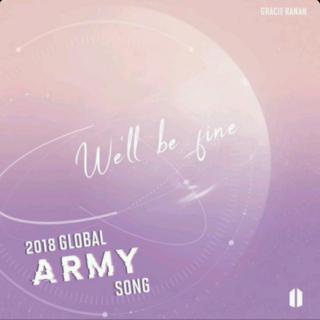 ﹝全球阿米合作的ARMY Song﹞︱ BTS - We’ll Be Fine（我们会好起来的）