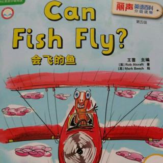 《丽声英语百科  5级  Can Fish Fly?》