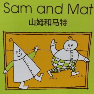 Sam and Mat