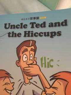 Uncle Ted and the Hiccups