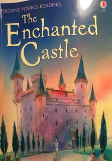 The Enchanted Castle-Chapter 1 Exploring