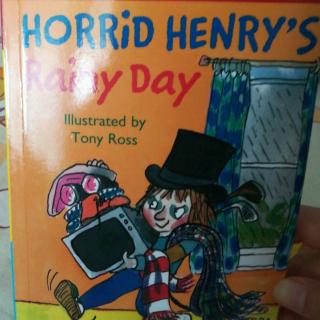 Horrid henry-13 HORRID HENRY'S
Rainy Day