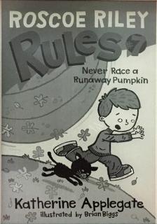 167. Roscoe Riley Rules #7 - Never Race a Runaway Pumpkin ch8-9