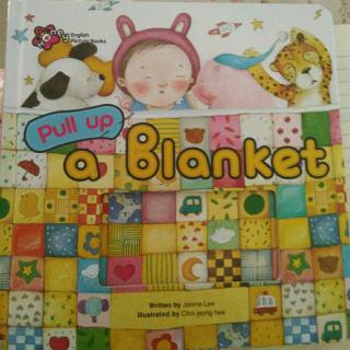 甜心英语第一辑pull  up  a blanket