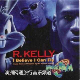R&B经典之作 - R.Kelly《I Believe I Can Fly》