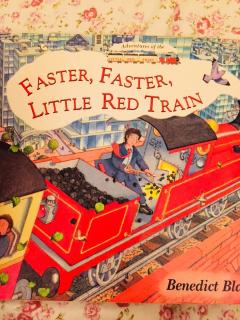 Faster, Faster, Little Red Train