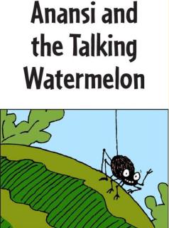 Anansi and the Talking Watermelon