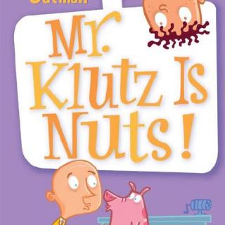 【My Weird School】《Mr. Klutz Is Nuts 克拉茨校长疯了5》