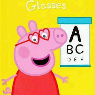 中英文：Peppa's First Glasses