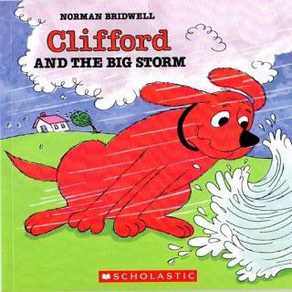 《Clifford Ultimate Red Box》第七册 - Clifford and the Big Storm 大红狗与暴风