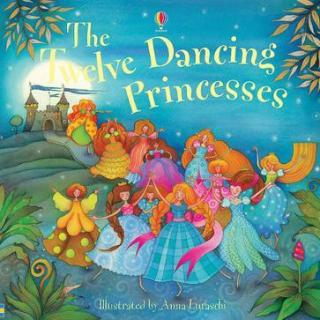 英文绘本故事 - Twelve Dancing Princesses(上)