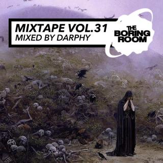 theBoringRoom Mixtape Vol.31 Mixed By Darphy 