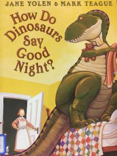【幸运先生的故事屋】171.How do dinosaurs say good night?