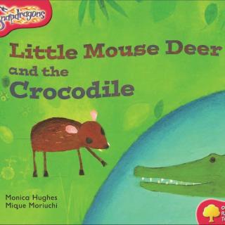 【听故事学英语】《Little Mouse Deer and the Crocodile》