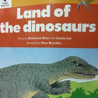 Land of the dinosaurs