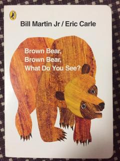 Brown Bear What Do You See