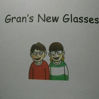 英语故事《Gran's New Glasses》