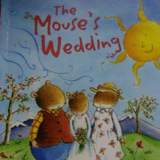 Bonnie的晨读《The mouse's wedding》