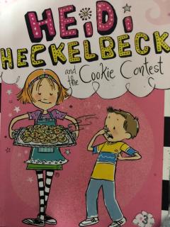 HE，D，HECKELBECK and the Cookie Contest chapter10