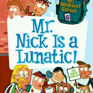 Mr. Nick Is a Lunatic! 5