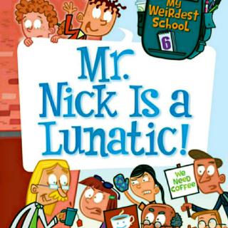 Mr. Nick Is a Lunatic! 7