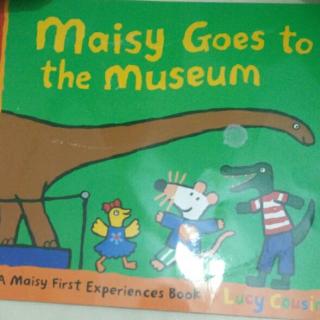 双语 Maisy Goes to the Museum~山行