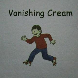 英语故事《Vanishing Cream》