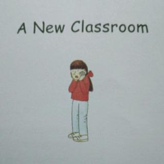 英语故事《A New Classroom》