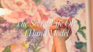 EMF10.24The Secret Life of A Hand Model✋