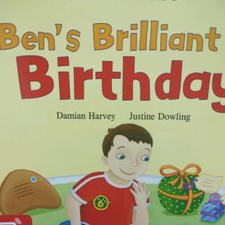 Ben's Brilliant birthday