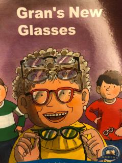 gran's new glasses