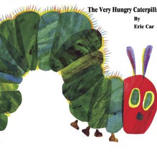 【中英双语版】The very hungry caterpillar 好饿的毛毛虫