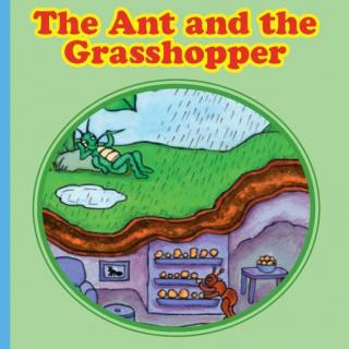 【听故事学英语】《The Ant and the Grasshopper蚂蚁和蚱蜢》