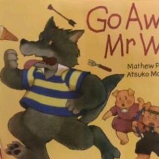 Go Away Mr Wolf！(Children)