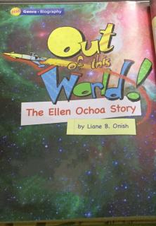 Out of this world!The Ellen Ochoa Story